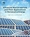 Advanced nanomaterials and their applications in renewable energy ...
