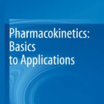 Pharmacokinetics: Basics To Applications
