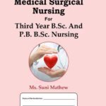 Practical Record Book Of Medical Surgical Nursing For Thirdyear B.sc. And P.b. B.sc. Nursing