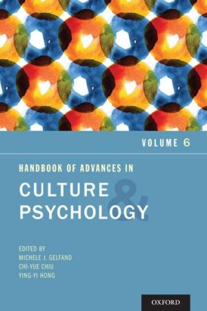 Handbook Of Advances In Culture And Psychology, Volume 6
