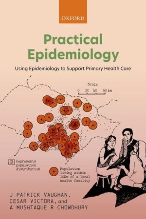 Practical Epidemiology: Using Epidemiology To Support Primary Health Care
