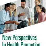 New Perspectives In Health Promotion: Health In All Policies (HiAP)