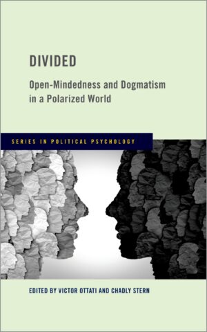 Divided Open-mindedness And Dogmatism In A Polarized World