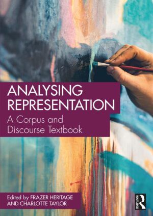 Analysing Representation A Corpus And Discourse Textbook