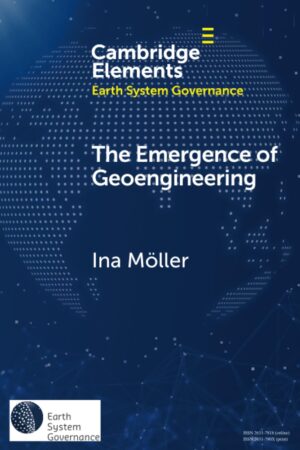 The Emergence Of Geoengineering How Knowledge Networks Form Governance Objects
