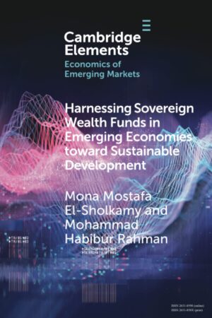Harnessing Sovereign Wealth Funds In Emerging Economies Toward Sustainable Development