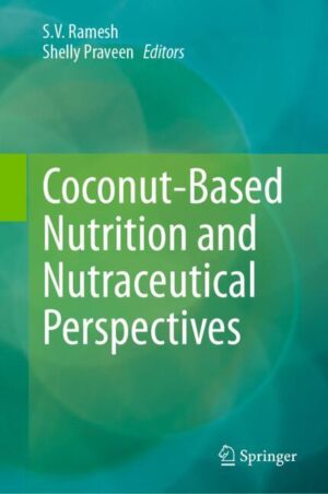Coconut-based Nutrition And Nutraceutical Perspectives