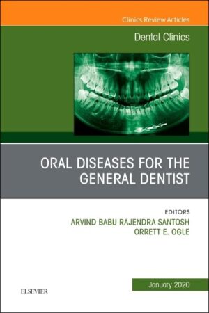 Oral Diseases for the General Dentist, An Issue of Dental Clinics of North America (Volume 64-1) (The Clinics: Dentistry, Volume 64-1)