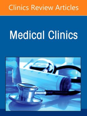 Communication Skills And Challenges In Medical Practice, An Issue Of Medical Clinics Of North America (volume 106-4) (CLINICS)
