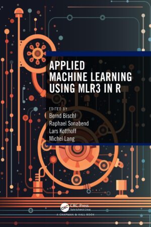 Applied Machine Learning Using Mlr3 In R