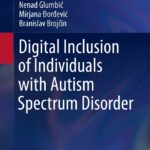 Digital Inclusion Of Individuals With Autism Spectrum Disorders