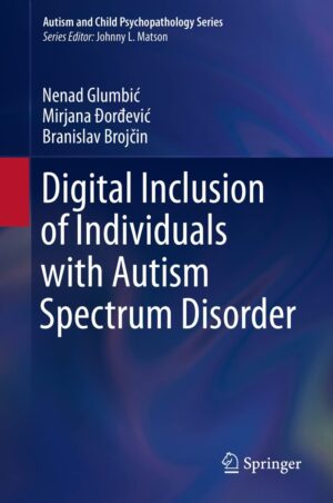 Digital Inclusion Of Individuals With Autism Spectrum Disorders