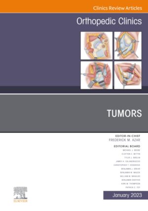 Tumors, An Issue Of Orthopedic Clinics Volume 54-1