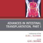 Advances in Intestinal Transplantation Part 1