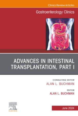 Advances in Intestinal Transplantation Part 1