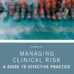 Managing Clinical Risk A Guide To Effective Practice