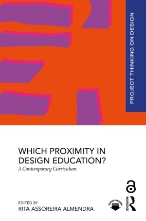 Which Proximity In Design Education? A Contemporary Curriculum
