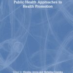 Public Health Approaches To Health Promotion