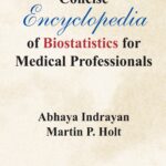 Concise Encyclopedia Of Biostatistics For Medical Professionals