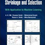Rank-based Methods For Shrinkage And Selection: With Application To Machine Learning
