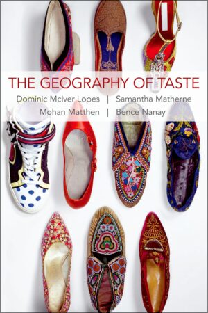 The Geography Of Taste (thinking Art)