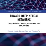 Toward Deep Neural Networks Wasd Neuronet Models, Algorithms, And Applications