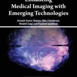 Enhancing Medical Imaging with Emerging Technologies