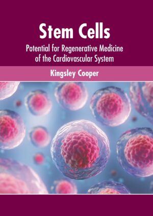 Stem Cells: Potential For Regenerative Medicine Of The Cardiovascular System