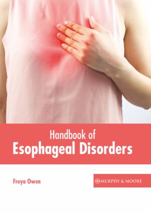 Handbook Of Esophageal Disorders