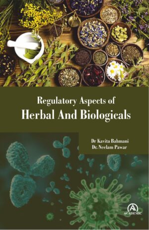 Regulatory Aspects Of Herbal And Biologicals