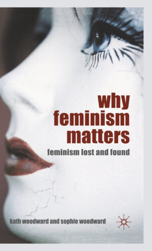 why_feminism_matters_feminism_lost_and_found-1.jpg